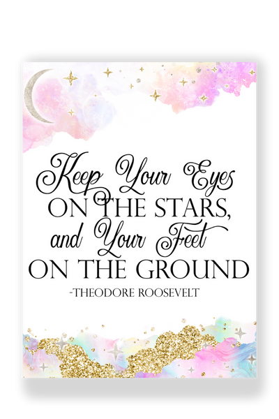 Keep Your Eyes On The Stars, And Your Feet On The Ground Wall Art