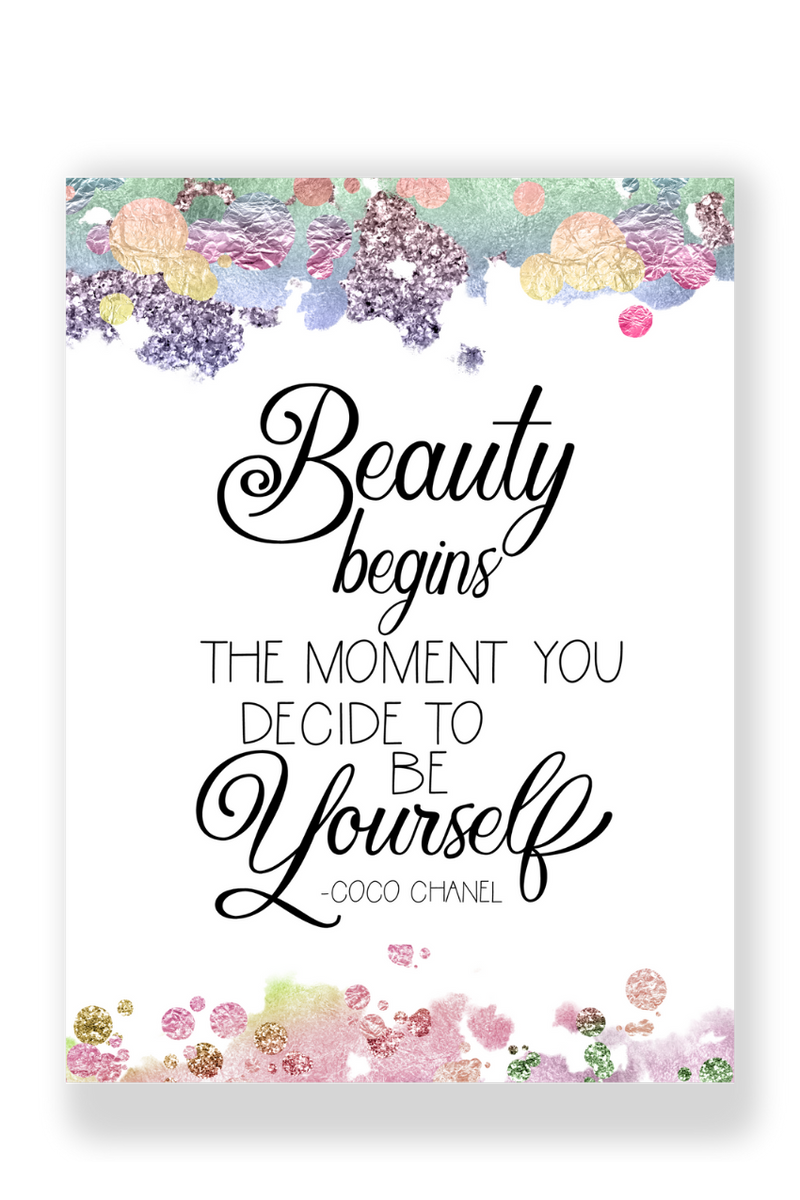 Beauty begins the moment you decide to be yourself free wall art